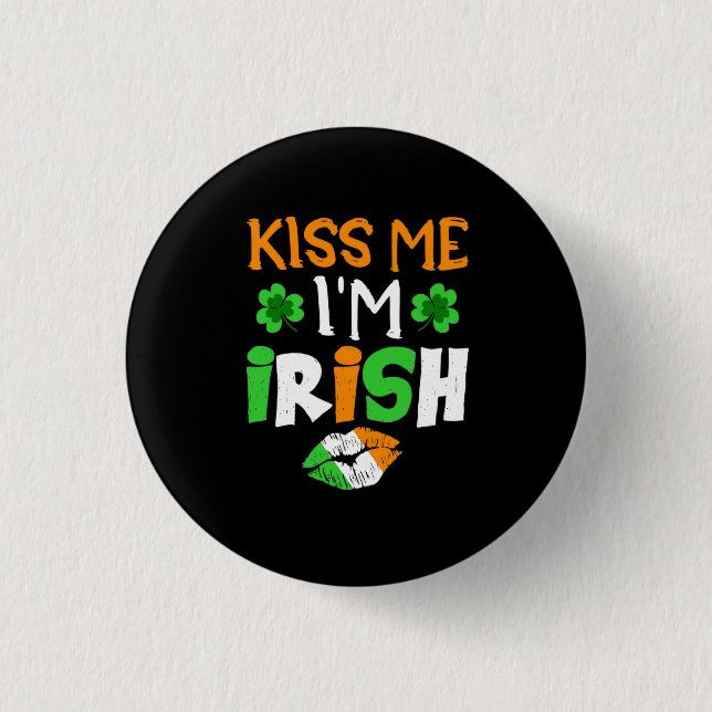 Kiss me i_m irish 3 cm round badge (Front)