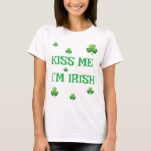 Kiss Me, I’m Irish – St. Patrick’s Day