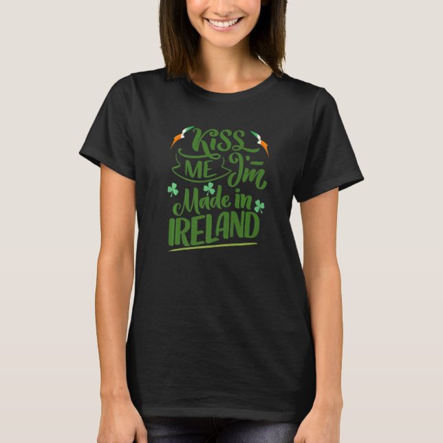 Kiss Me I´m Made In Ireland Shamrock T-Shirt (Front)