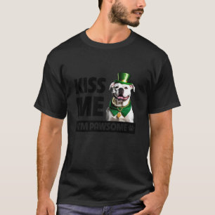 Kiss Me I m Pawsome American Bulldog Dog St Patric T-Shirt