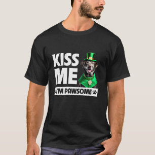 Kiss Me I m Pawsome Silver Lab Retriever St Patric T-Shirt
