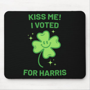 Kiss Me I Voted For Harris Lucky St Patricks Day C Mouse Pad