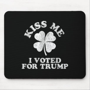 Kiss Me I Voted For Trump Mouse Pad