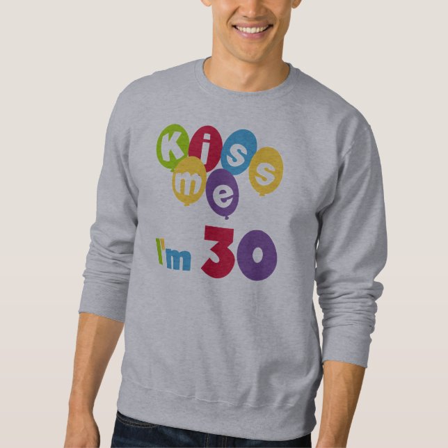 Kiss Me I'm 30 Birthday T-shirts and Gifts (Front)
