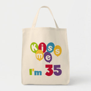 Kiss Me I'm 35 Birthday T-shirts and GIfts Tote Bag