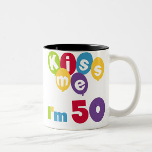 Kiss Me I'm 50 Birthday T-shirts and Gifts Two-Tone Coffee Mug