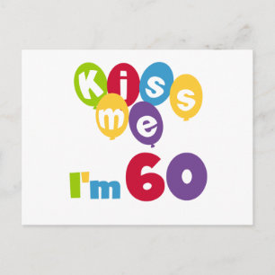 Kiss Me I'm 60 Birthday Tshirts and Gifts Postcard