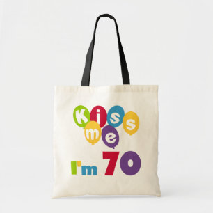 Kiss Me I'm 70 Birthday T-shirts and Gifts Tote Bag
