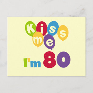 Kiss Me I'm 80 Birthday T-shirts and Gifts Postcard