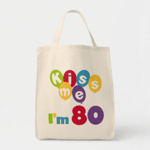 Kiss Me I'm 80 Birthday T-shirts and Gifts Tote Bag