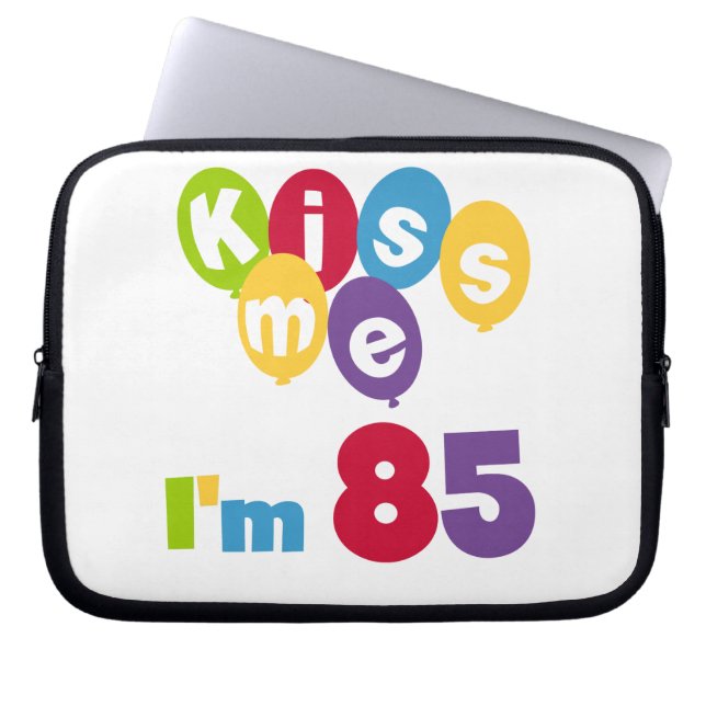 Kiss Me I'm 85 Birthday T-shirts and Gifts Laptop Sleeve (Front)