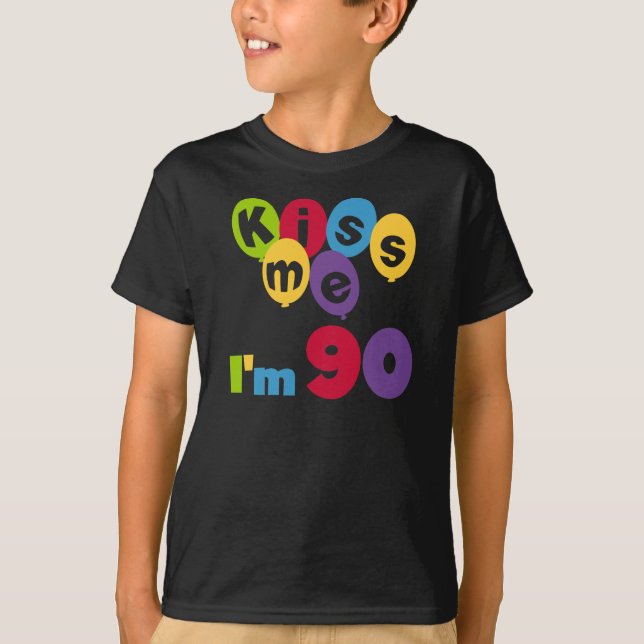 Kiss Me I'm 90 Birthday T-shirts and Gifts (Front)