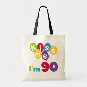 Kiss Me I'm 90 Birthday T-shirts and Gifts Tote Bag