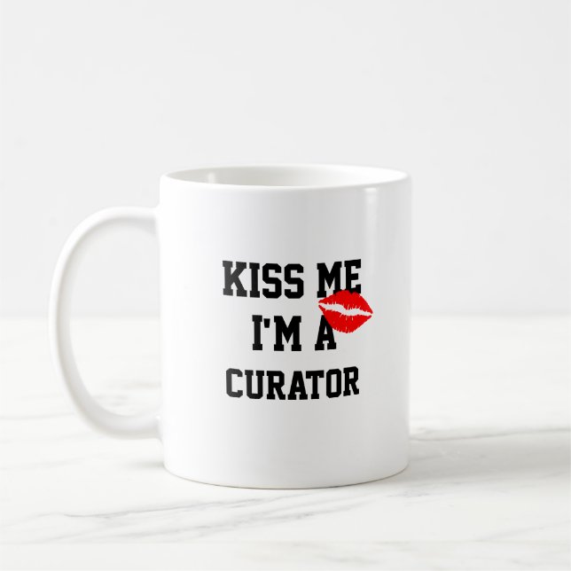 Kiss Me Im A Curator Mug (Left)