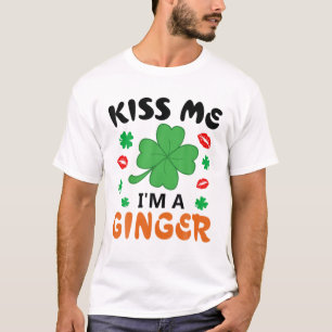 Kiss Me I'm A Ginger Redhead Irish St. Patrick's D T-Shirt