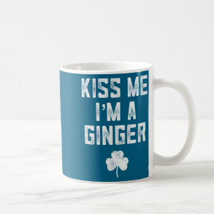 Kiss Me I'm A Ginger Redhead St Patricks Day Ginge Coffee Mug