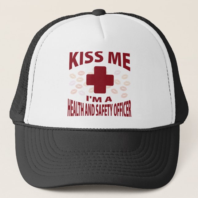 Kiss Me I'm A Health and Safety Officer Trucker Hat (Front)