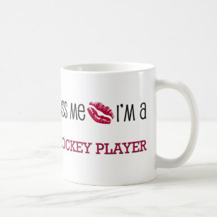 Kiss Me I'm a HOCKEY PLAYER Coffee Mug