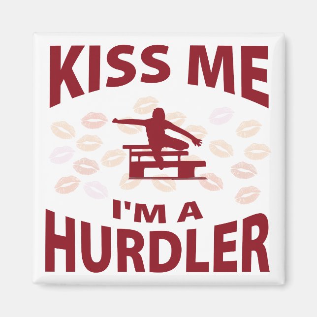 Kiss Me I'm A Hurdler Magnet (Front)