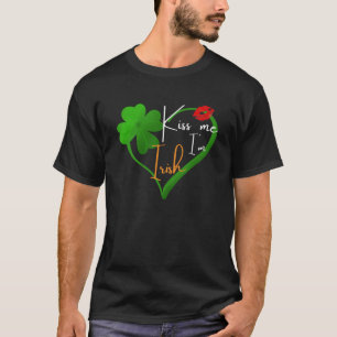 Kiss me I'm a Irish with Heart St Patricks Fancy D T-Shirt