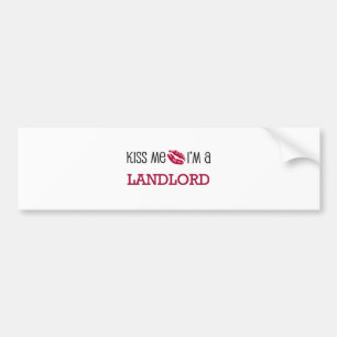 Kiss Me I'm a LANDLORD Bumper Sticker