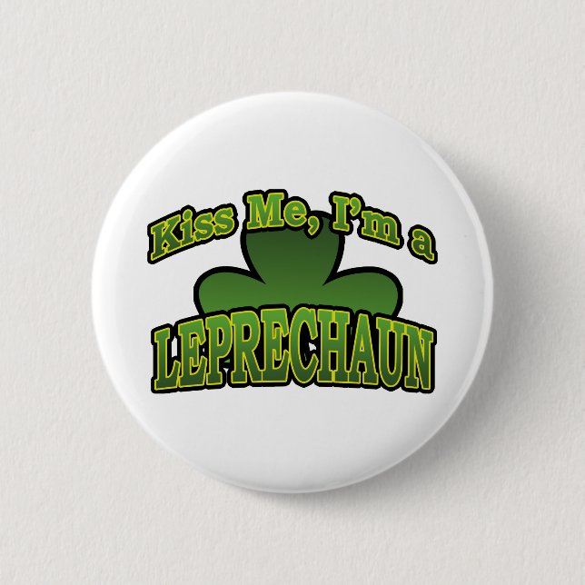 Kiss Me I'm a Leprechaun Button (Front)
