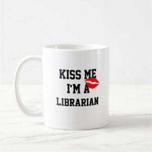 Kiss Me Im A Librarian Mug