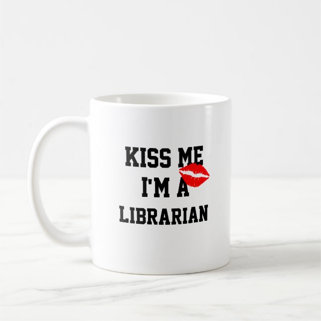 Kiss Me Im A Librarian Mug (Left)