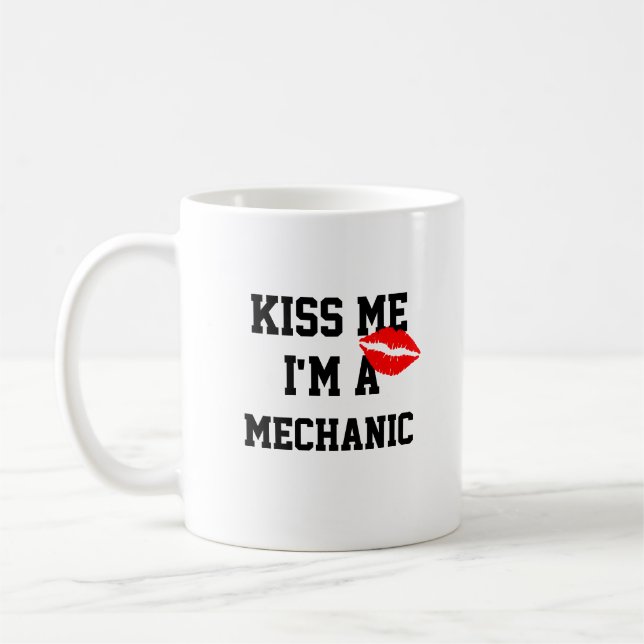 Kiss Me Im A Mechanic Mug (Left)