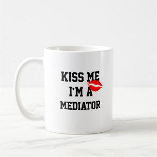 Kiss Me Im A Mediator Mug