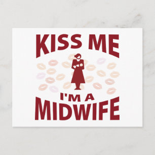 Kiss Me I'm A Midwife Postcard