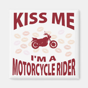 Kiss Me I'm A Motorcycle Rider Magnet