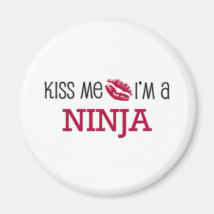 Kiss Me I'm a NINJA Magnet
