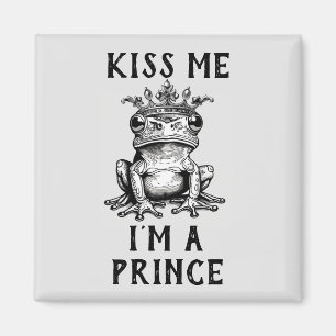 Kiss Me I'm A Prince Magnet