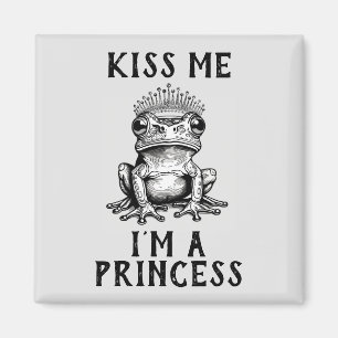 Kiss Me I'm A Princess Magnet