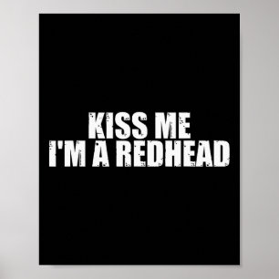 Kiss Me I'm A Redhead St Patricks Day Poster