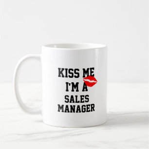 Kiss Me Im A Sales Manager Mug