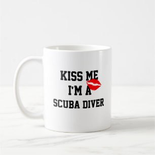 Kiss Me Im A Scuba Diver Mug