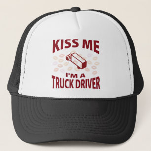 Kiss Me I'm A Truck Driver Trucker Hat