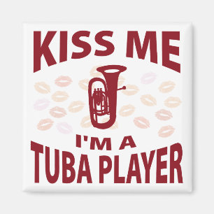 Kiss Me I'm A Tuba Player Magnet