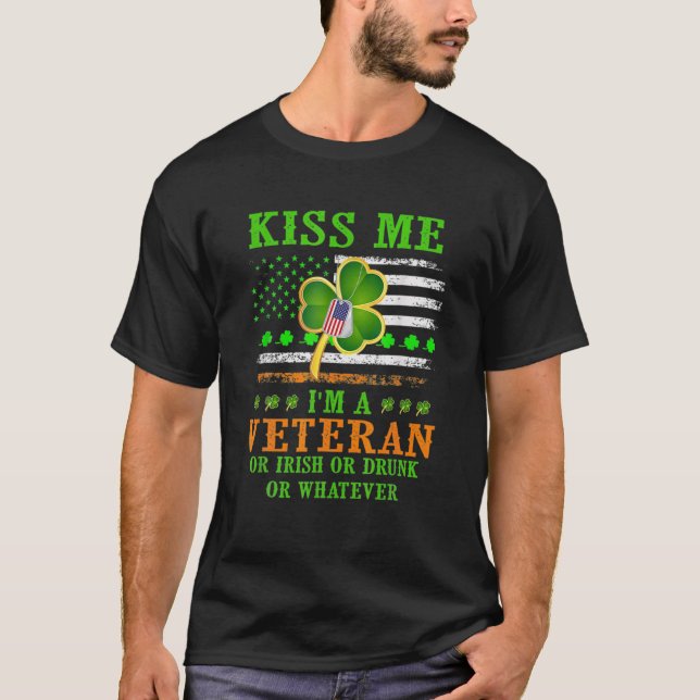 Kiss Me I'm A Veteran Irish St Patrick's Day T-Shirt (Front)