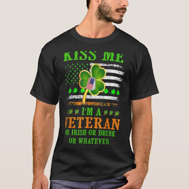 Kiss Me I'm A Veteran Irish St Patrick's Day Veter T-Shirt (Front)