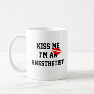 Kiss Me Im An Anaesthetist Mug