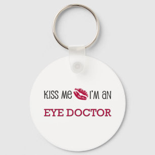 Kiss Me I'm an EYE DOCTOR Key Ring