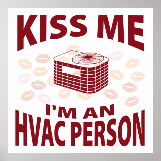 Kiss Me I'm An HVAC Person Poster (Front)