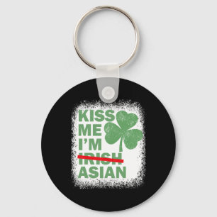 Kiss Me I'm Asian Funny St. Patrick's Day Asian Key Ring