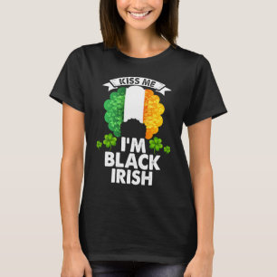 Kiss Me I'm Black Irish Black Women Shamrock St Pa T-Shirt