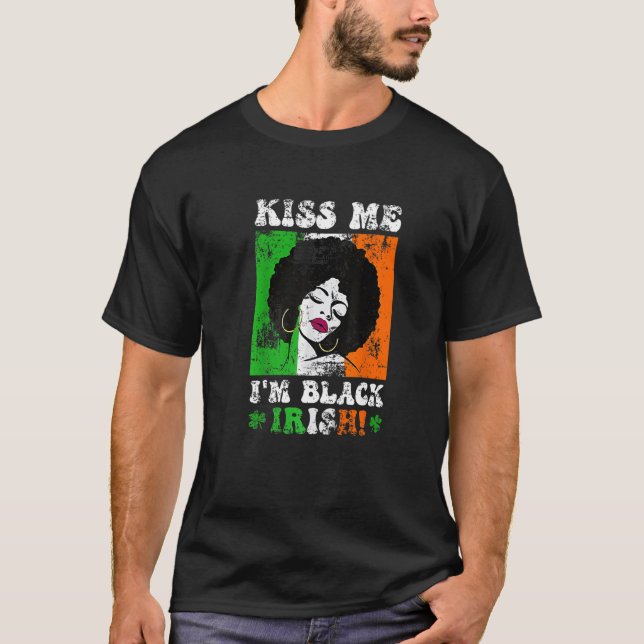 Kiss Me I'm Black Irish St Patricks Day Black Wome T-Shirt (Front)