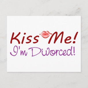 Kiss Me I'm Divorced Postcard
