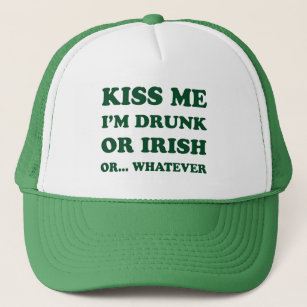 Kiss Me Im Drunk Or Irish Trucker Hat
